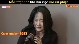 Nỗi nhục nhã khi làm việc cho tài phiệt - Review phim Hàn 2023