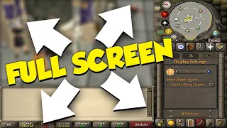 How to Play OSRS Full Screen in Fixed Resolution/Layout