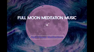 FULL MOON Meditation Music | May 2022 Lunar Eclipse | Subliminals For Transformation  432 Hz