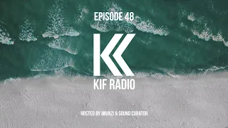 KIF Radio Episode #48