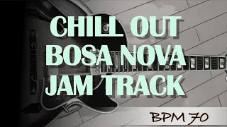 Chill Out Bossa Nova Backing Track (2/4)↓Chords＆Solo TImes (solo start 1:09~)