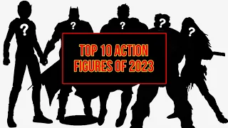 Top 10 Action Figures of 2023