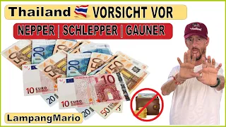 Thailand 🇹🇭 Vorsicht vor 🦹 Betrügern‼️ 👉 Pass auf dein 💶 Geld 💶 auf‼️