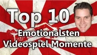 Meine Top 10 der emotionalsten Videospiel Momente - GuteLauneTyp