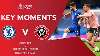 Chelsea v Sheffield United | Key Moments | Quarter-Final | Emirates FA Cup 2020-21