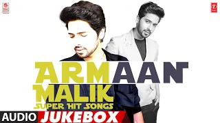 Armaan Malik Super Hit Songs Audio Jukebox | Selected Armaan Malik Love Songs | Kannada Hits