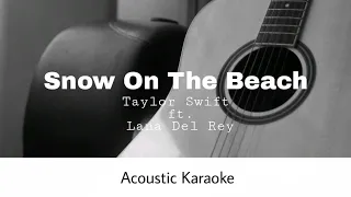 Taylor Swift ft. Lana Del Rey - Snow On The Beach (Acoustic Karaoke)