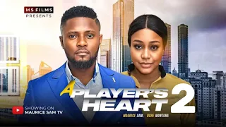 A PLAYER’S HEART - 2 (New Trending Nigerian Nollywood Movie 2024) Maurice Sam, Uche Montana