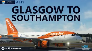 MSFS | Horizon Sim LVFR A319 mod easyJet ops - Glasgow to iniBuilds Southampton on VATSIM!