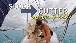 Atlantic Crossing Prep: Turning our SLOOP SAILBOAT into a CUTTER! - Ep 87