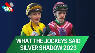 Randwick Silver Shadow: What the jockeys said