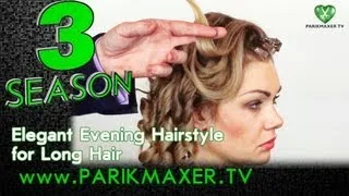 Элегантная прическа на длинных волосах Elegant evening hairstyle. parikmaxer tv парикмахер тв