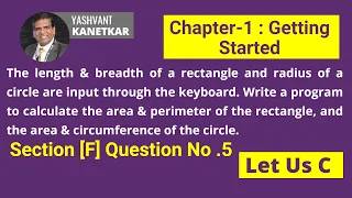 The length & breadth of a rectangle and radius of a circle are input || Chapter 1 || Getting started