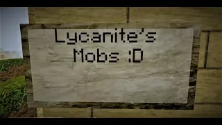 LYCANITE'S MOBS! [minecraft mod review]