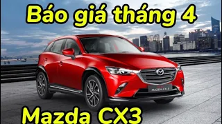 Báo Giá Mazda CX-3 Tháng 4 - Mazda Ninh Bình