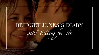 Bridget Jones's Diary | Still Falling for You