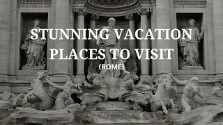 MUST-SEE Attractions in Rome (2024) - Travel video