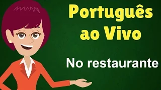 Português ao Vivo - No restaurante