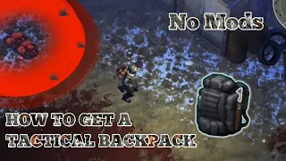 HOW TO GET A TACTICAL BACKPACK FOR BEGINNER NO MODS Arena Event Last Day on Earth