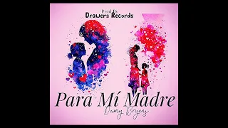 Damy Bryens   Para Mi Madre Pod  By Drawers Records