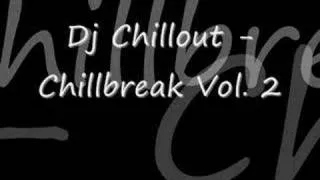 Dj Chillout - Chillbreak Vol. 2