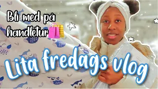 LITA FREDAGS VLOG :: BLI MED PÅ HANDLETUR, RYDDING OG BABYSNAKK