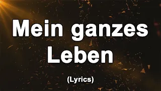 Mein ganzes Leben (Surrender) - Text/Lyrics