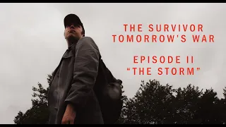 The Survivor: Tomorrow's War (Season I: Episode II): The Storm (HD)