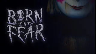 Born Into Fear | Full Gameplay | No Commentary