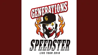 Hard Knock Days (GENERATIONS LIVE TOUR 2016 “SPEEDSTER”)