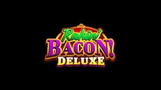 LIVE PLAY On Rakin' Bacon Deluxe Slot Machine!