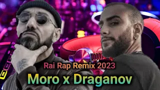 Moro X Draganov - WILI l Rai Rap Maroc Remix 2024