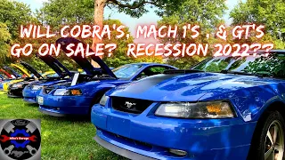 Will Cobra's, Mach 1's, Bullitt's, and GT's Go On Sale?  Recession 2022?  Has the Car Bubble Burst?