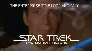 Star Trek: The Motion Picture - The Enterprise time loop anomaly