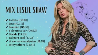 Mix Leslie Shaw - Mejores canciones 2023