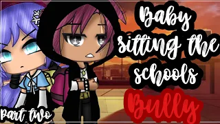 ✨•Babysitting the schools bully•✨| Gacha life mini movie | Glmm | Part 2 🎥