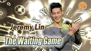 The Waiting Game - Jeremy Lin 2019 林書豪見證 (英文字幕)