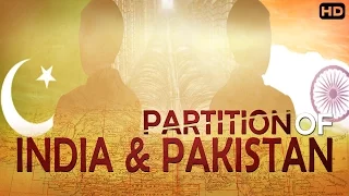 जानिये आखिर क्यूँ बट गए ये दो देश  | Partition Of India And Pak