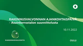 Rakennusvalvonnan ajankohtaispäivä - Asuinkerrostalon suunnittelusta 10.11.2022