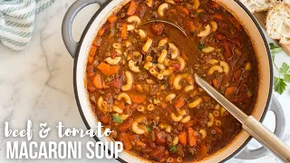 Beef and Tomato Macaroni Soup: easy and healthy! | The Recipe Rebel