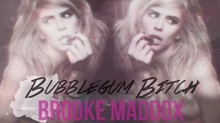 ►Brooke Maddox | Bubblegum Bitch