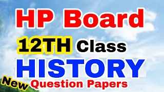 Hp board question papers 12th history paper term 1/Hp board 12th class history paper/12history paper