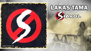 LAKAS TAMA - Siakol (Lyric Video) OPM