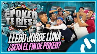 ¡LLEGÓ JORGE LUNA! ¿SERÁ EL FIN DE POKER? - POKER TE RÍES