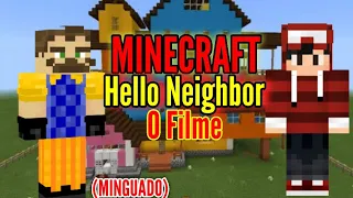 (Minguado) minecraft hello neighbor o filme