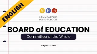 (ENGLISH) MPS Board of Education Committee of the Whole - AUGUST 23, 2022