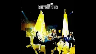 Roxette – It Must Have Been Love (MTV Unplugged)
