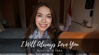 I Will Always Love You | by Tara Jamieson