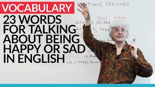 Improve Your Vocabulary: 23 words for talking about feeling good or bad