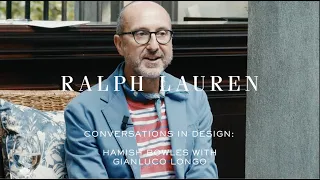 RALPH LAUREN HOME | Conversations in Design: Hamish Bowles and Gianluca Longo